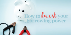 Boost Borrowing Power